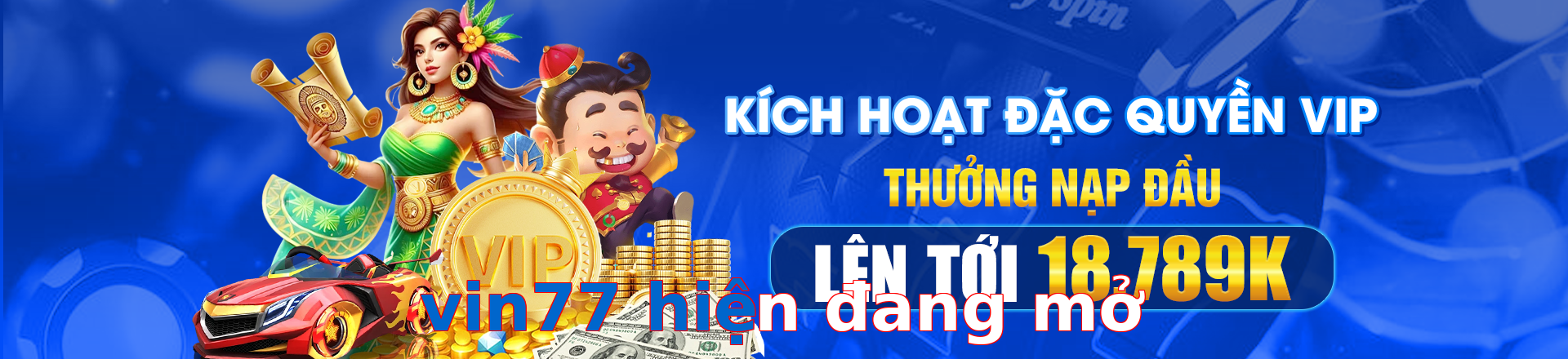 vin77 hiện đang mở