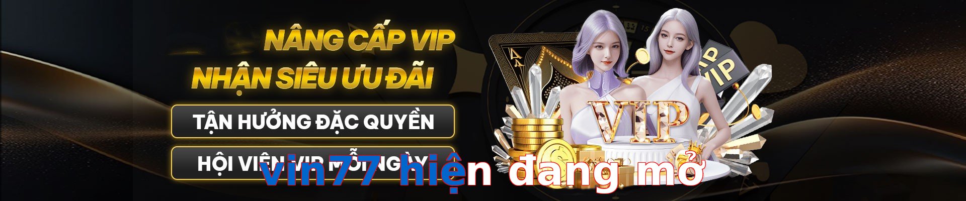 vin77 hiện đang mở