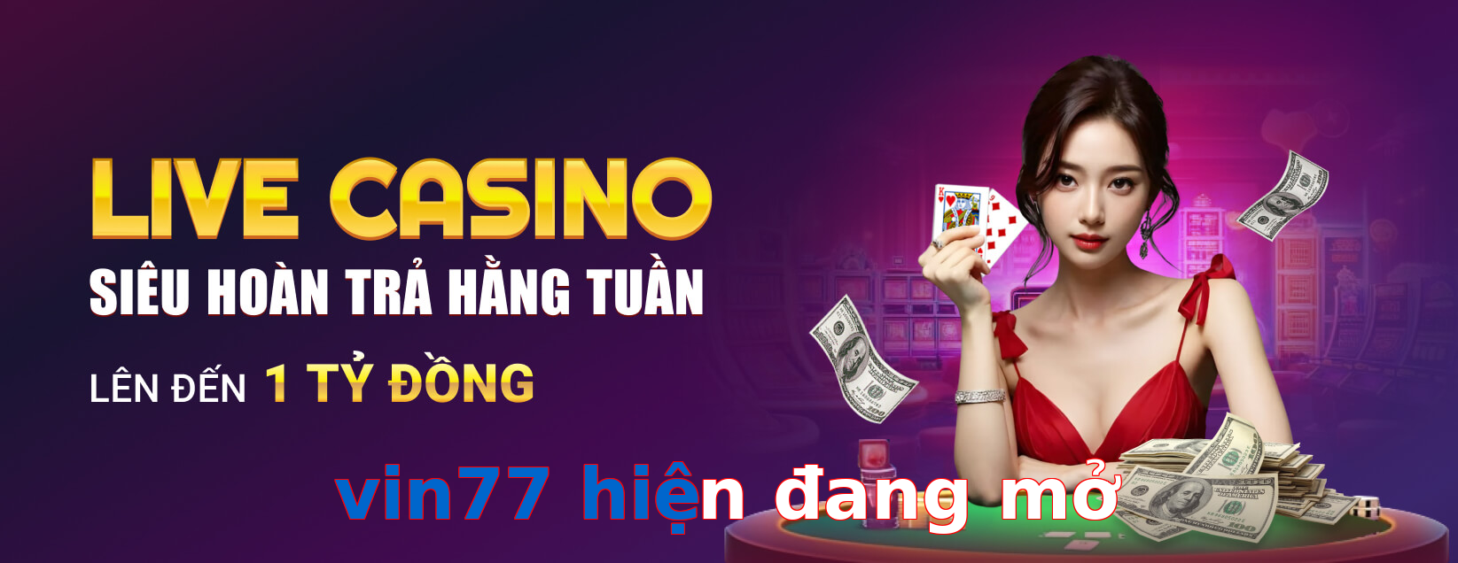 vin77 hiện đang mở