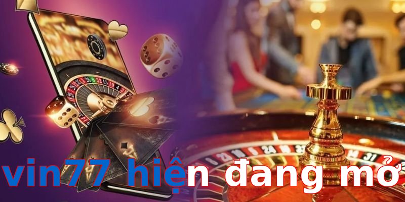 vin77 hiện đang mở
